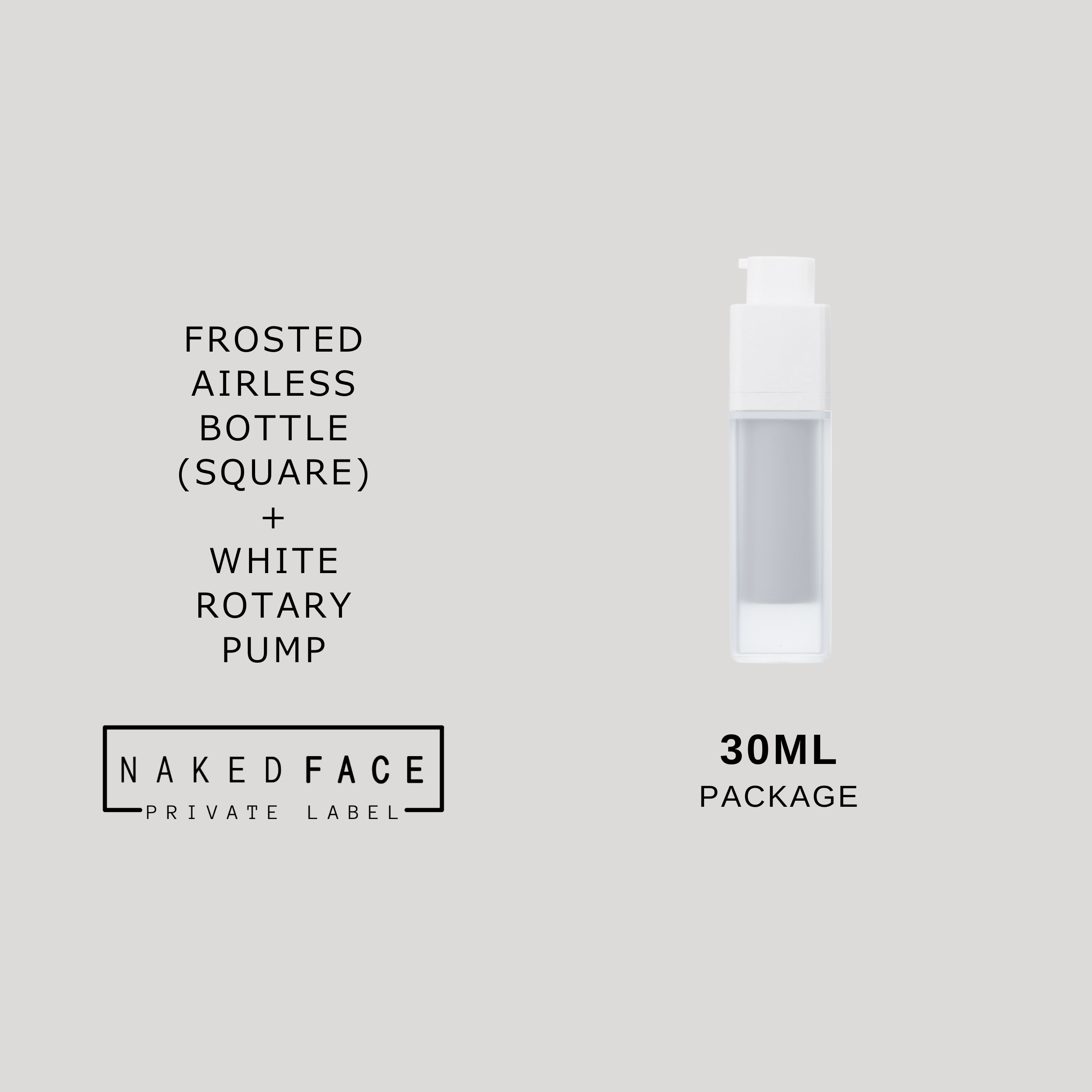 cosmetic luxury package airless pump 30ml frosted bottle, white rotary pump for lotion, cleanser, gel and more  by nakedface private label