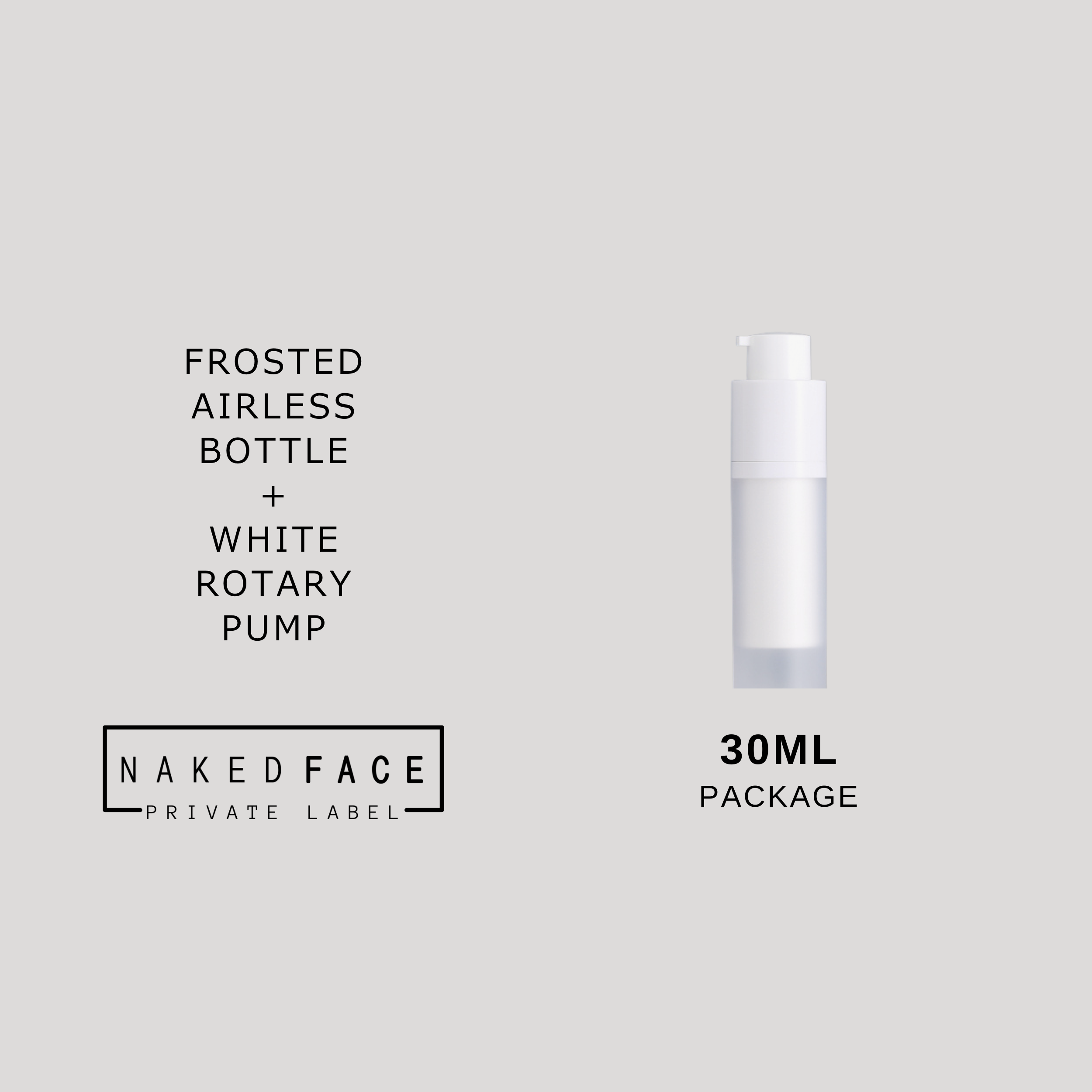 luxury 30ml airless bottle frosted with white rotary pump skincare package by nakedface private label