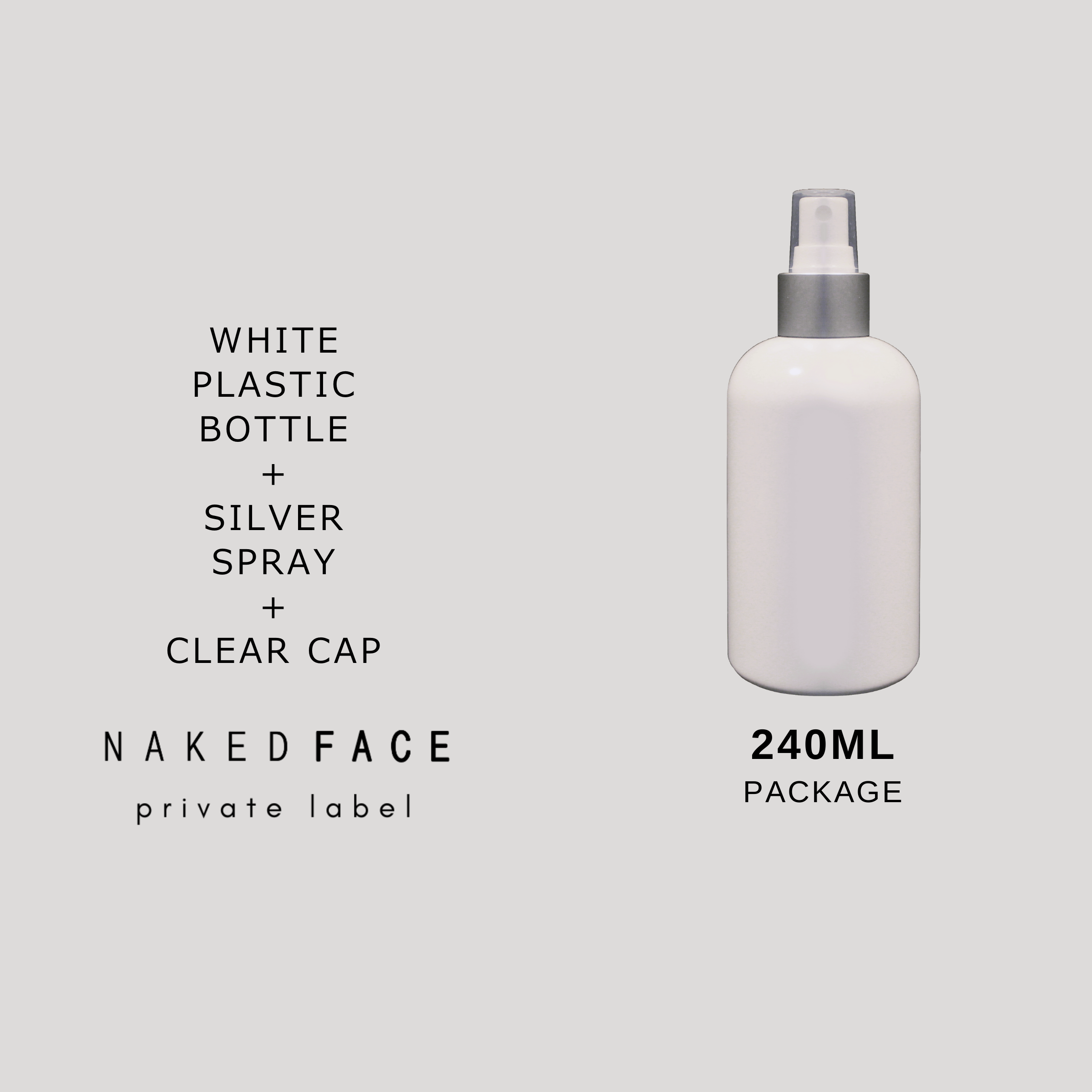 PACKAGE 240ml White PET Bottle + White Sprayer