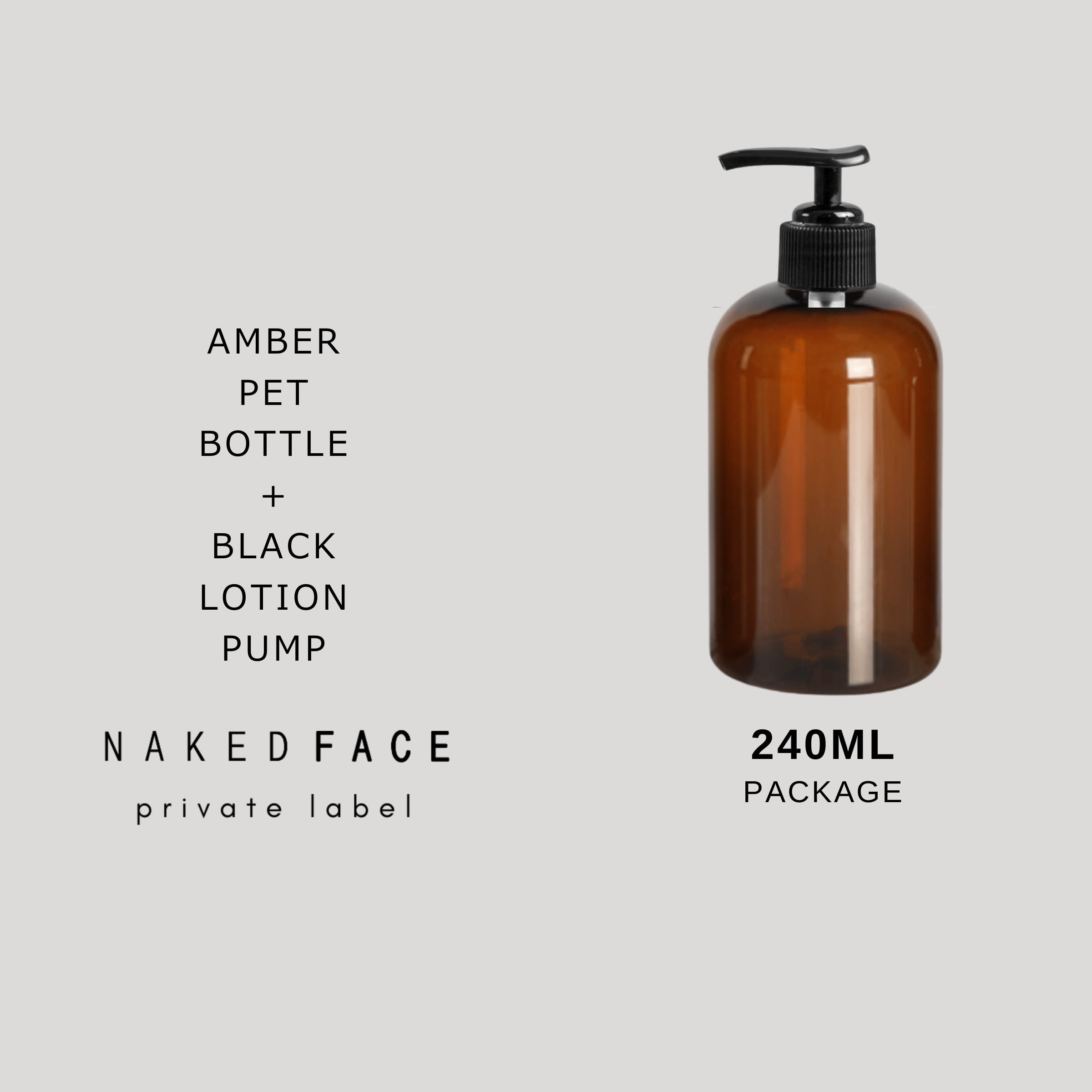 PACKAGE 240ml Amber PET Bottle + Black Pump